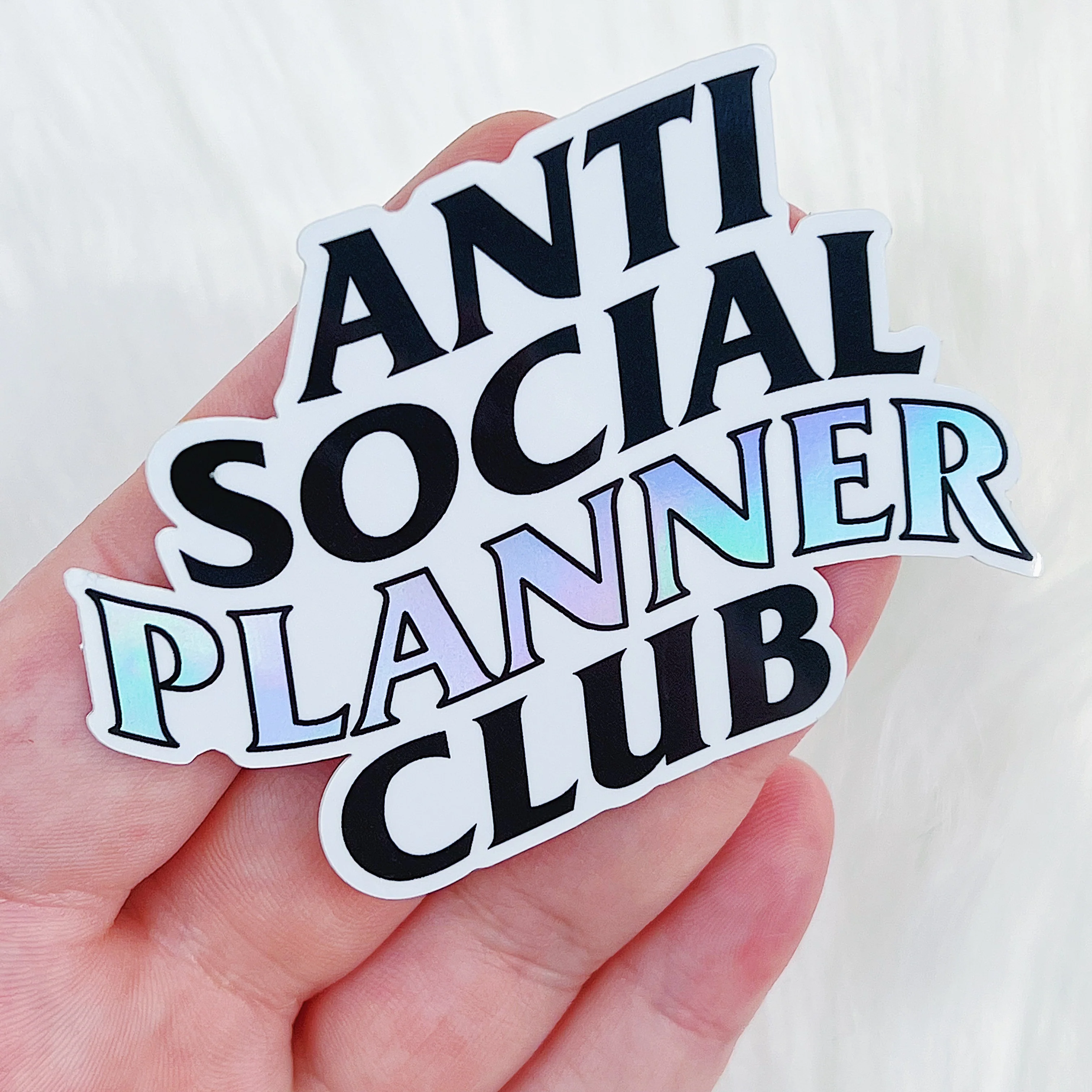 Anti Social Planner Club Vinyl Sticker Die Cut | Holographic Foil - Image 3