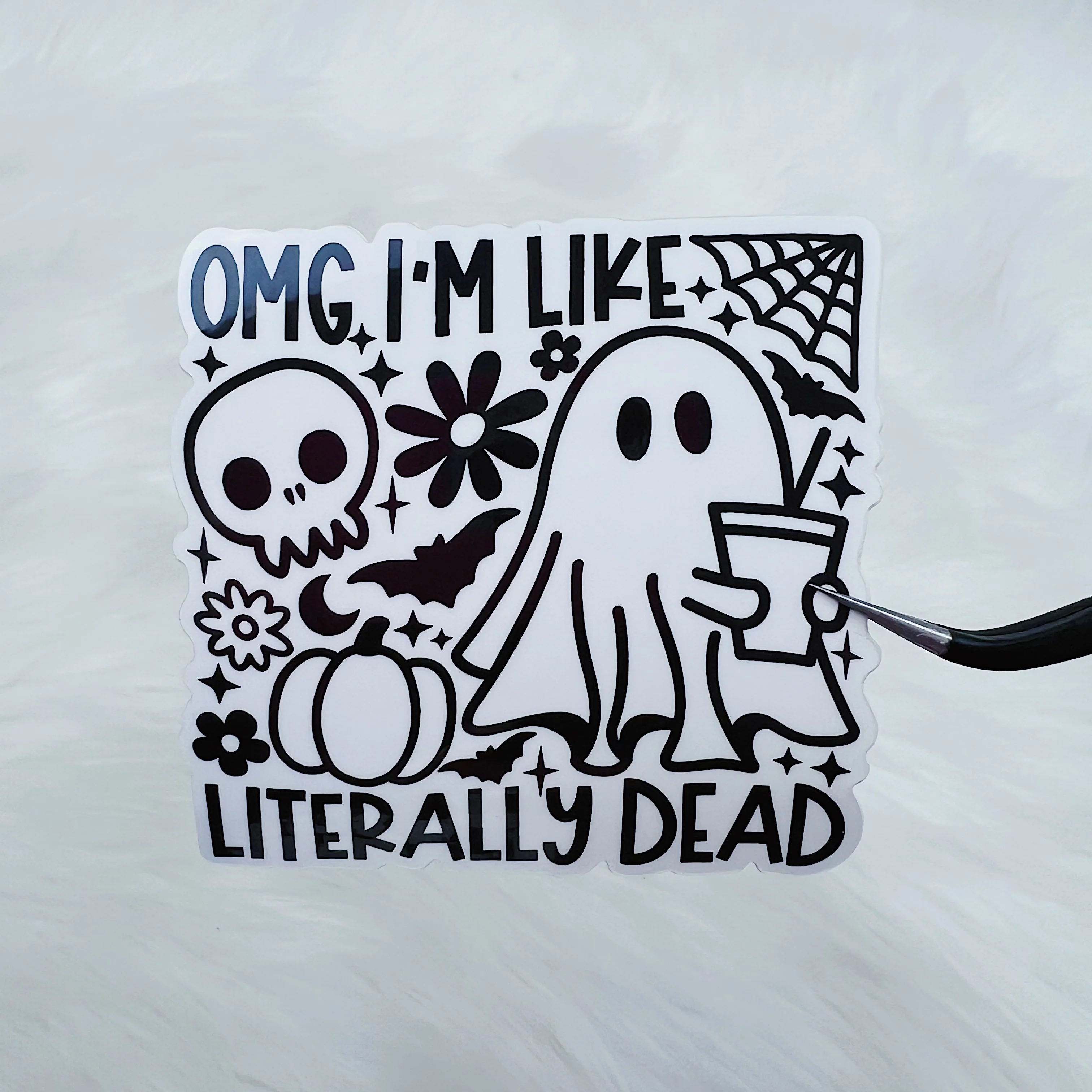 OMG I'm Like Literally Dead Vinyl Sticker Die Cut